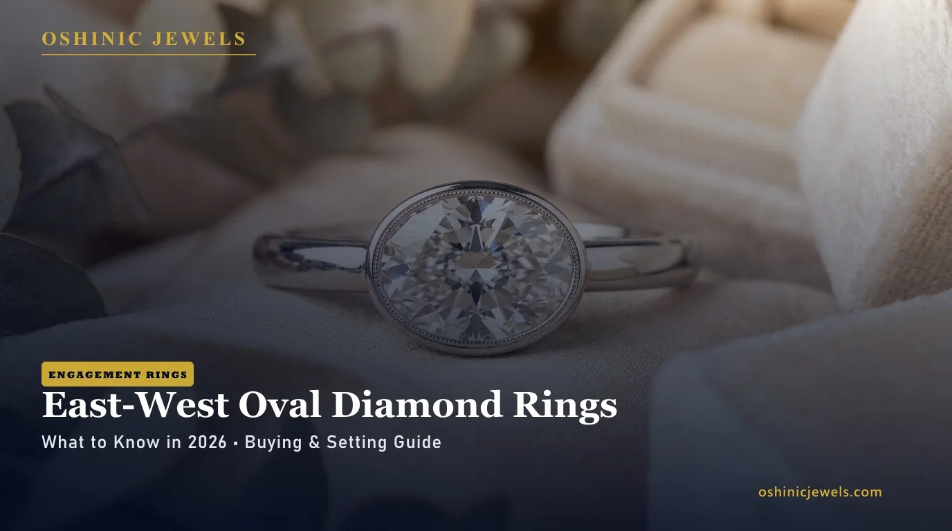 East-West Oval Diamond Engagement Rings: The 2026 Trend Guide