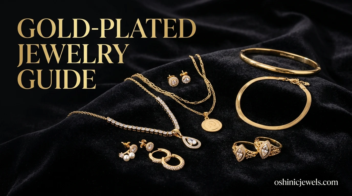 Gold-Plated Jewelry Guide: Durability, Lifespan, Care & Is It Worth It?